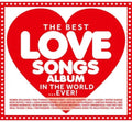 the album cover for Best Love Songs Album In The World Ever / Various - Best Love Songs Album In The World Ever / Various