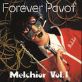 the album cover for Forever Pavot - Melchior Vol 1