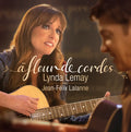 the album cover for Lynda Lemay  / Lalanne,Jean-Felix - Fleur De Cordes