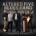 the album cover for Altered Five Blues Band - Hammer & Chisel [Colored Vinyl] (Slv)