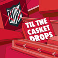 the album cover for Clipse - Til The Casket Drops [White]