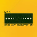 the album cover for Lyr - Dark Sky Reservation