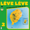 the album cover for Leve Leve 2: Sao Tome & Principe Sounds 70s-80s - Leve Leve 2: Sao Tome & Principe Sounds 70s-80s