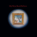 the album cover for My New Band Believe - My New Band Believe [Indie Exclusive]