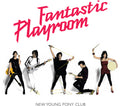 the album cover for New Young Pony Club - Fantastic Playroom (Bonus Track) [Pink]