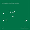 the album cover for Marisa Anderson - Anthology Of Unamerican Folk Music [Indie Exclusive Green]