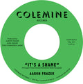 the album cover for Aaron Frazer - It's A Shame B/W The Fool