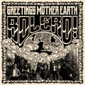 the album cover for Bolero! - Greetings Mother Earth
