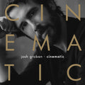 the album cover for Josh Groban - Cinematic