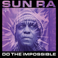 the album cover for Sun Ra - Do The Impossible: Original Soundtrack To The Documentary [Purple Vinyl]