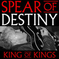 the album cover for Spear Of Destiny - King Of Kings
