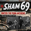 the album cover for Sham 69 - United: The Punk Anthems Recorded Live 1978 & 1979