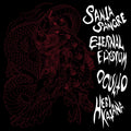 the album cover for Santa Sangre & Eternal Elysium & Oculto - Santa Sangre & Eternal Elysium & Oculto [Colored Vinyl]