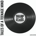 the album cover for Sharp Class - Tales Of A Teenage Mind