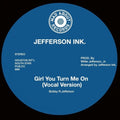 the album cover for Jefferson Ink - Girl You Turn Me On