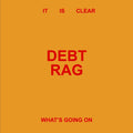 the album cover for Debt Rag - It Is Clear What's Going On - Beige (Beig) [Colored Vinyl]