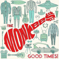 the album cover for Monkees - Good Times (Rhino Reserve)