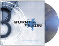 the album cover for Burnt By The Sun - Soundtrack To The Personal Revolution