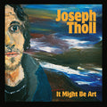 the album cover for Joseph Toll - It Might Be Art