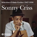 the album cover for Sonny Criss - Sonny Criss - 1947-1958