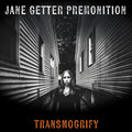 the album cover for Jane Getter  Premonition - Transmogrify