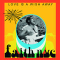 the album cover for Faith Nyc - Love Is A Wish Away