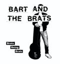 the album cover for Bart & The Brats - Brats Being Brats