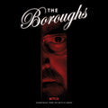 the album cover for Various Artists - The Boroughs (Soundtrack From The Netflix Series)