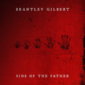 the album cover for Brantley Gilbert - Sins of the Father