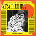 the album cover for Soul Jazz Records Presents - Gipsy Rhumba: the Original Rhythm of Gipsy Rhumba in Spain 1965-74