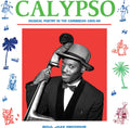 the album cover for Soul Jazz Records Presents - Calypso: Musical Poetry in the Caribbean 1955-69