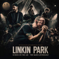the album cover for Linkin Park - Echoes On The Air - Radio Anthology (Box)