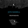 the album cover for Jon Hassell - Pentimento Trilogy (Box)