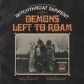 the album cover for Witchthroat Serpent - Demons Left To Roam