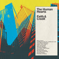 the album cover for Human Hearts - Faith & Credit [180 Gram] (Dbtr)