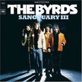 the album cover for Byrds - Sanctuary, Vol.3