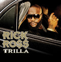 Rick Ross — Trilla