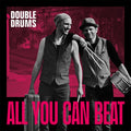Double Drums — All You Can Beat