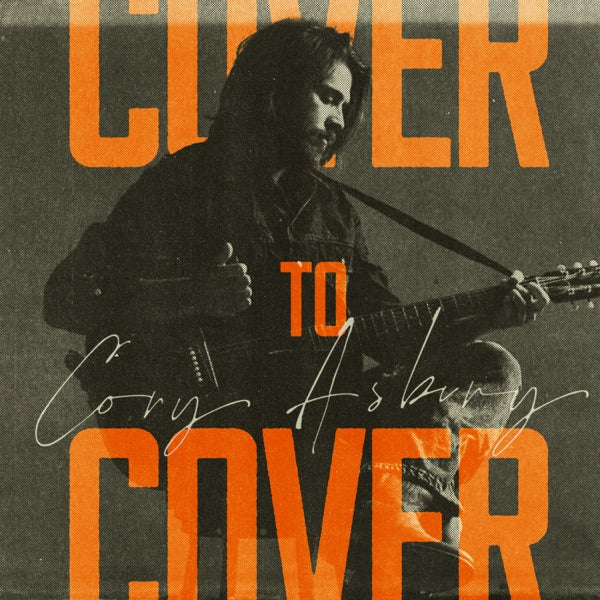 Cory Asbury — Cover To Cover