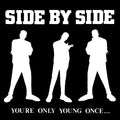 Side By Side — You're Only Young Once