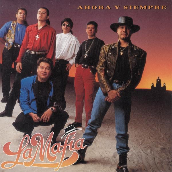La Mafia — Ahora Y Siempre (Stic)