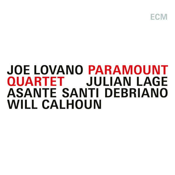 Joe Lovano  / Lage,Julian / Debriano,Asante Santi — Paramount Quartet
