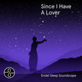 6LACK — Since I Have A Lover - Endel Sleep Soundscape, vinyl LP album cover