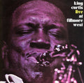 the album cover for King Curtis - Live At Fillmore West [Deluxe]