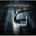the album cover for All That Remains - The Fall Of Ideals