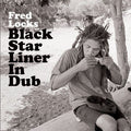 Fred Locks - Black Star Liner In Dub [LP]