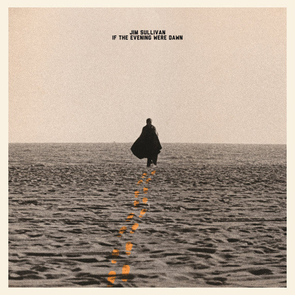 Jim Sullivan - If The Evening Were Dawn (Hol) [LP]
