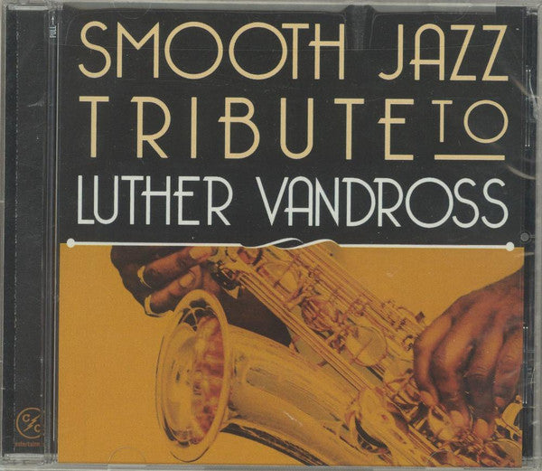 Smooth Jazz All Stars - Smooth Jazz Tribute to Luther Vandross [CD]
