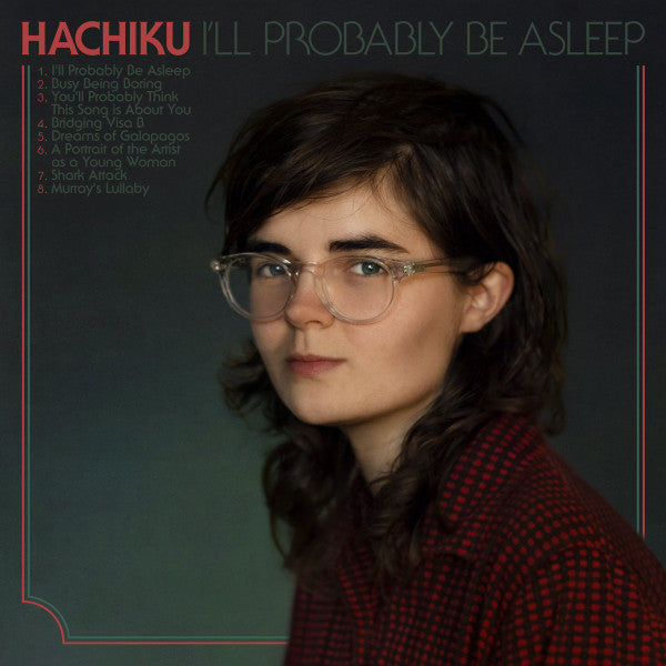 Hachiku - I'll Probably Be Asleep [LP]