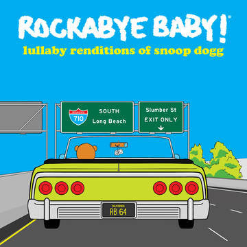 Rockabye Baby! - Lullaby Renditions Of Snoop Dogg [Record Store Day]